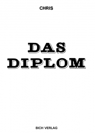 Chris - Diplom, Das [GER]