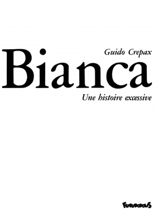 Crepax, Guido - Bianca [FRA]