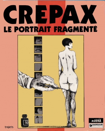 Crepax, Guido - Le Portrait Fragmente [FRA]