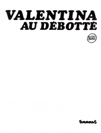 Crepax, Guido - Valentina Au Debotte [FRA]