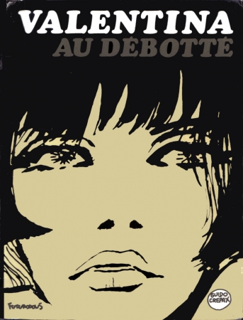 Crepax, Guido - Valentina Au Debotte [FRA]