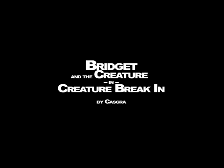 Casgra -Creature Break in