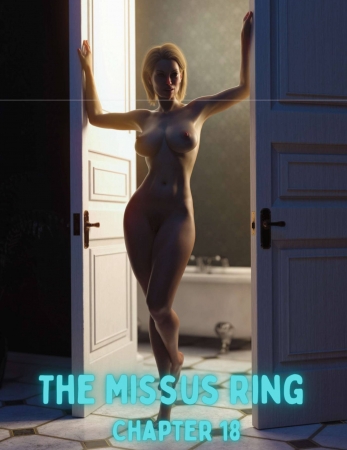 Lexx228 - The Missus Ring Chapter 18