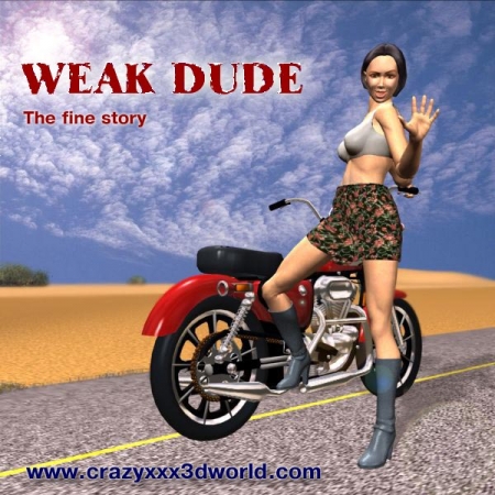 WEAK DUDE