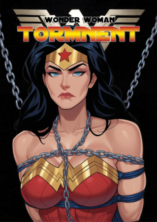 Grazieeeee - Wonder Woman - Torment [extreme sadism porn comics]