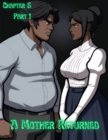 RawlyRawls - A Mother Returned  Chapter 5 Part 1