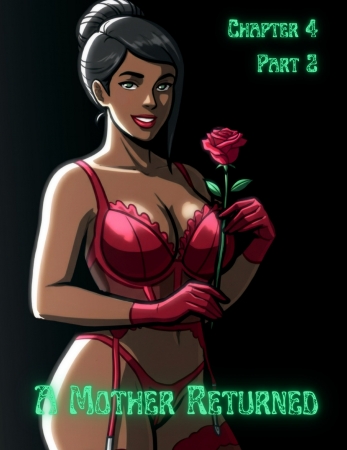 RawlyRawls - A Mother Returned  Chapter 4 Part 2